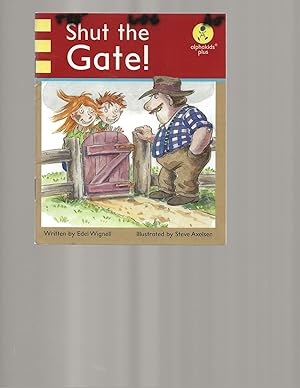 Seller image for Shut the Gate (alphakids) for sale by TuosistBook