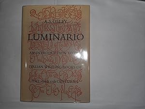 Luminario. An Introduction To The Italian Writing-books of the Sixteenth and Seventeenth Centurie...