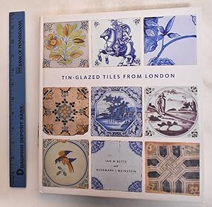 Bild des Verkufers fr Tin-glazed tiles from London zum Verkauf von Mullen Books, ABAA