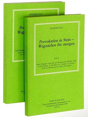 Provokation in Stein, Wegzeichen für morgen. 2 Teile, jeweils: Sechs Predigten der Romanischen Ki...