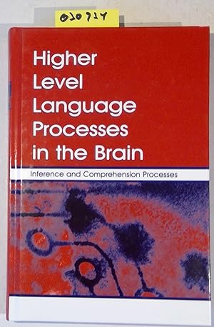 Higher Level Language Processes in the Brain: Inference and Comprehension Processes