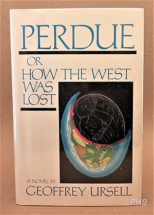 Seller image for Perdue or How the West Was Lost: A Novel for sale by Post Horizon Booksellers