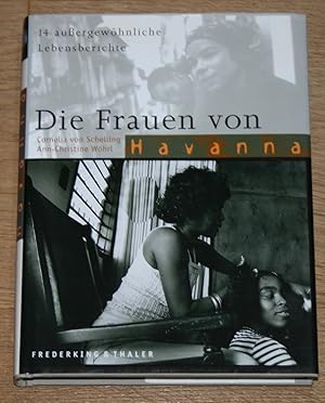 Seller image for Die Frauen von Havanna. 14 auergewhnliche Lebensberichte. for sale by Antiquariat Gallenberger