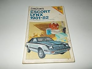 Seller image for Chilton's Repair and Tune-Up Guide Escort, Lynx 1981-82: Ford Escort and Exp- Mercury Lynx and Ln-7 for sale by Paradise Found Books