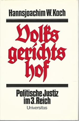 Bild des Verkufers fr Volksgerichtshof. Politische Justiz im 3. Reich. Teilbersetzung aus dem Englischen von E. Malsch . zum Verkauf von Lewitz Antiquariat