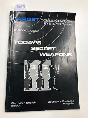 Target communications systems Gmbh introduces Today s secret weapons german/english edition