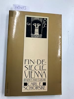 Imagen del vendedor de Fin-de-Sicle Vienna. Politics and Culture a la venta por Versand-Antiquariat Konrad von Agris e.K.