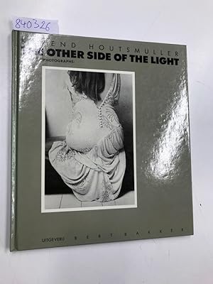 Bild des Verkufers fr The other side of the Light (photographs) zum Verkauf von Versand-Antiquariat Konrad von Agris e.K.