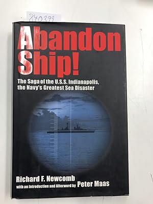 Image du vendeur pour Abandon Ship! The Saga of the U.S.S. Indianapolis, the Navy s Greatest Sea Disaster mis en vente par Versand-Antiquariat Konrad von Agris e.K.