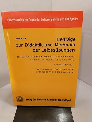 Beiträge zur Didaktik und Methodik der Leibesübungen: Internationaler Methodik-Lehrgang an der Un...