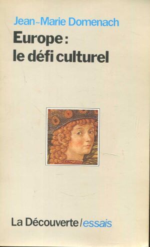 Europe, le defi culturel (Cahiers Libres)
