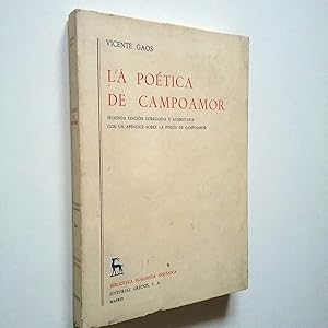 Imagen del vendedor de La potica de Campoamor (Segunda edicin corregida y aumentada con un Apndice sobre la poesa de Campoamor) a la venta por MAUTALOS LIBRERA