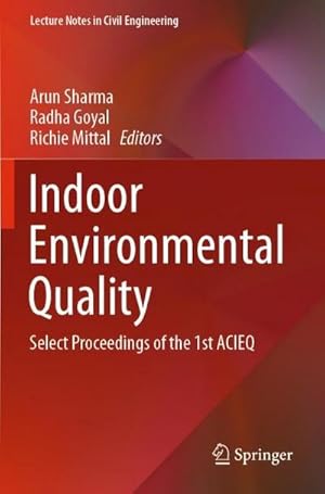 Bild des Verkufers fr Indoor Environmental Quality : Select Proceedings of the 1st ACIEQ zum Verkauf von AHA-BUCH GmbH
