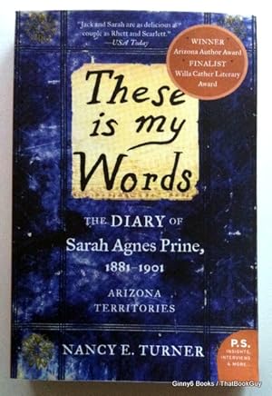 These is my Words: The Diary of Sarah Agnes Prine, 1881-1901 (P.S.)