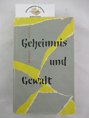 Image du vendeur pour Geheimnis und Gewalt : Ein Bericht. mis en vente par Chiemgauer Internet Antiquariat GbR