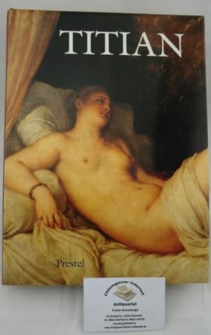 Bild des Verkufers fr Titian. Prince of Painters. First printing. zum Verkauf von Chiemgauer Internet Antiquariat GbR