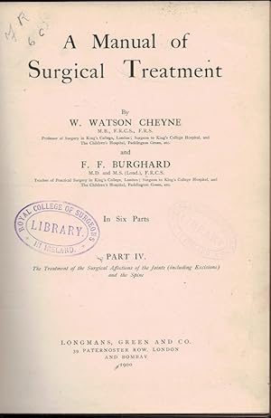 Image du vendeur pour A Manual of Surgical Treatment. Part IV mis en vente par Barter Books Ltd