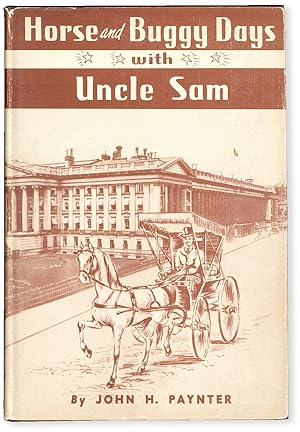 Image du vendeur pour Horse and Buggy Days with Uncle Sam mis en vente par Lorne Bair Rare Books, ABAA