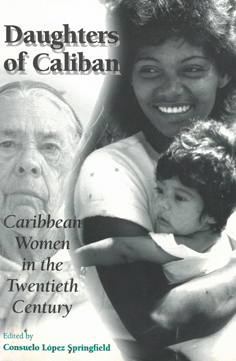 Daughters of Caliban: Caribbean Women in the Twentieth Century