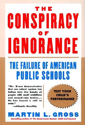 Seller image for The Conspiracy of Ignorance: The Failure of American Public Schools (Paperback or Softback) for sale by BargainBookStores