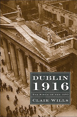 Imagen del vendedor de Dublin 1916: The Siege of the GPO (Hardback or Cased Book) a la venta por BargainBookStores