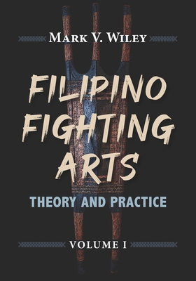 Bild des Verkufers fr Filipino Fighting Arts: Theory and Practice (Paperback or Softback) zum Verkauf von BargainBookStores