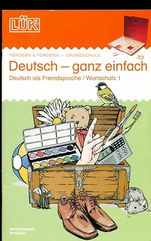 Seller image for LK. Deutsch - ganz einfach. Deutsch als Fremdsprache/ Wortschatz 1.Frdern & fordern - Grundschule. for sale by Online-Buchversand  Die Eule