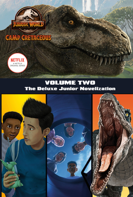Imagen del vendedor de Camp Cretaceous, Volume Two: The Deluxe Junior Novelization (Jurassic World: Camp Cretaceous) (Hardback or Cased Book) a la venta por BargainBookStores