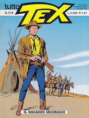 Il ragazzo selvaggio - Tutto Tex N° 319 (Italiano)