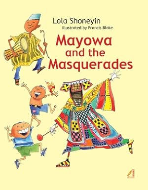 Seller image for Mayowa and the Masquerades (Hardback or Cased Book) for sale by BargainBookStores