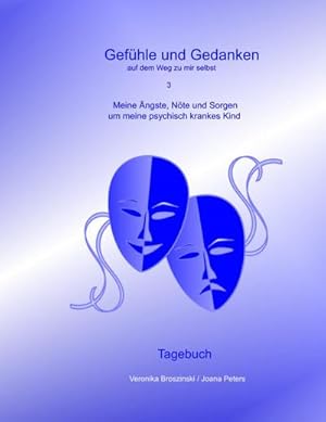 Bild des Verkufers fr Meine ngste, Nte und Sorgen um mein psychisch krankes Kind: Tagebuch/Einschreibbuch : Tagebuch/Einschreibbuch zum Verkauf von AHA-BUCH