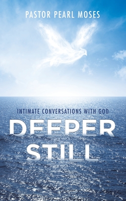 Seller image for Deeper Still: Intimate Conversations with God (Paperback or Softback) for sale by BargainBookStores
