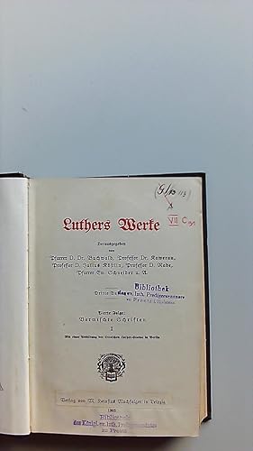 Luthers Werke. Vierte Folge-Vermischte Schriften 1.