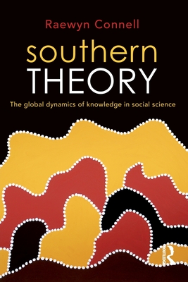 Immagine del venditore per Southern Theory: The global dynamics of knowledge in social science (Paperback or Softback) venduto da BargainBookStores