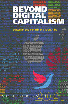 Seller image for Beyond Digital Capitalism: New Ways of Living: Socialist Register 2021 (Paperback or Softback) for sale by BargainBookStores