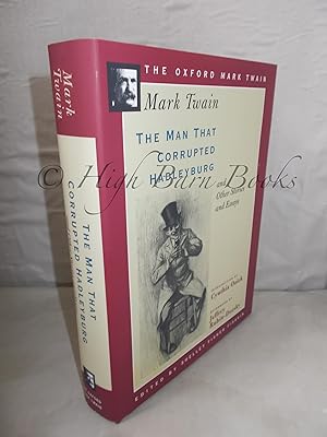 Seller image for The Man That Corrupted Hadleyburg and Other Stories and Essays (The Oxford Mark Twain) for sale by High Barn Books