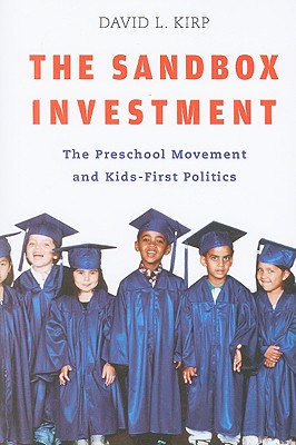 Immagine del venditore per The Sandbox Investment: The Preschool Movement and Kids-First Politics (Paperback or Softback) venduto da BargainBookStores