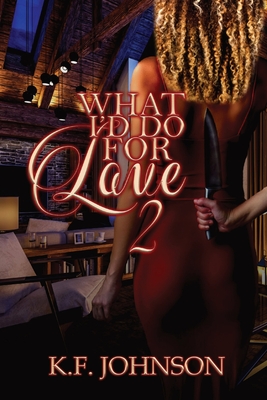 Image du vendeur pour What I'd Do For Love 2 (Paperback or Softback) mis en vente par BargainBookStores