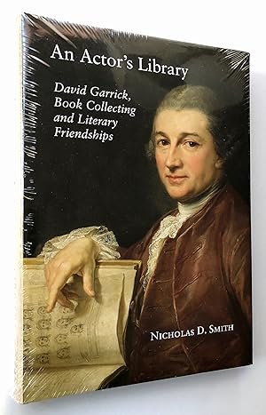 An Actor's Library: David Garrick, Book Collecting and Literary Friendships