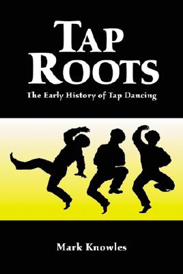 Immagine del venditore per Tap Roots: The Early History of Tap Dancing (Paperback or Softback) venduto da BargainBookStores