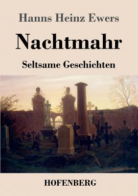 Seller image for Nachtmahr: Seltsame Geschichten (Paperback or Softback) for sale by BargainBookStores