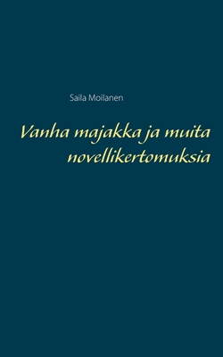 Bild des Verkufers fr Vanha majakka ja muita novellikertomuksia (Paperback or Softback) zum Verkauf von BargainBookStores