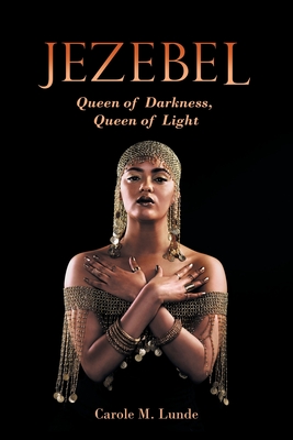 Immagine del venditore per Jezebel: Queen of Darkness, Queen of Light (Paperback or Softback) venduto da BargainBookStores