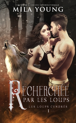 Seller image for Recherch�e Par Les Loups: A Paranormal Romance (Paperback or Softback) for sale by BargainBookStores