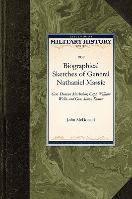 Seller image for Biographical Sketches of General Nathani: General Duncan McArthur, Captain William Wells, and General Simon Kenton (Paperback or Softback) for sale by BargainBookStores