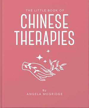 Seller image for The Little Book of Ancient Chinese Therapies (Hardback or Cased Book) for sale by BargainBookStores