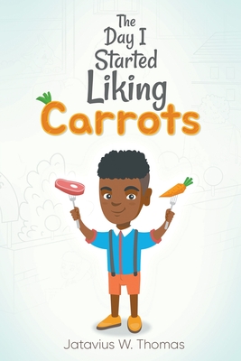 Imagen del vendedor de The Day I Started Liking Carrots (Paperback or Softback) a la venta por BargainBookStores