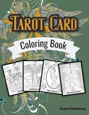 Immagine del venditore per Tarot Card Coloring Book: Adult Teen Colouring Page Fun Stress Relief Relaxation and Escape (Paperback or Softback) venduto da BargainBookStores