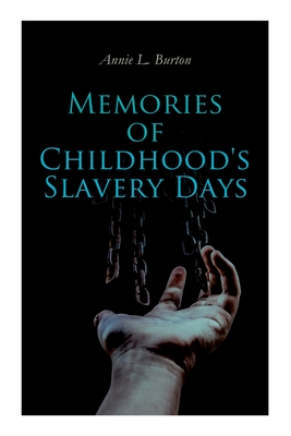 Seller image for Memories of Childhood's Slavery Days: Autobiography of a Former Slave Woman (Paperback or Softback) for sale by BargainBookStores