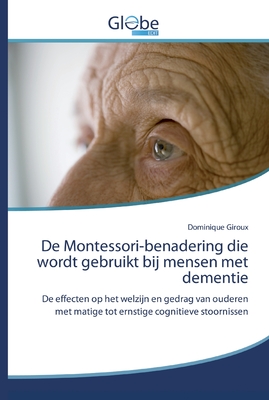 Bild des Verkufers fr De Montessori-benadering die wordt gebruikt bij mensen met dementie (Paperback or Softback) zum Verkauf von BargainBookStores